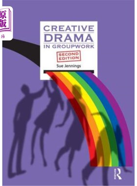 海外直订医药图书Creative Drama in Groupwork 小组活动中的创造性戏剧