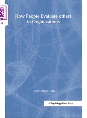 海外直订How People Evaluate Others in Organizations 组织中人们如何评价他人