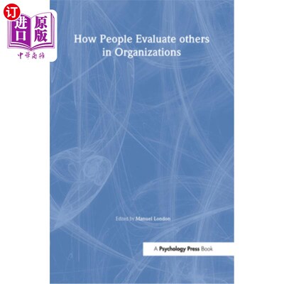 海外直订How People Evaluate Others in Organizations 组织中人们如何评价他人