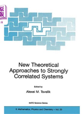 海外直订New Theoretical Approaches to Strongly Correlated Systems 强关联系统的新理论方法