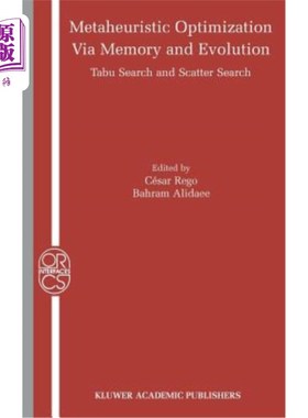 海外直订Metaheuristic Optimization Via Memory and Evolution: Tabu Search and Scatter Sea 通过记忆和进化的元启发式优