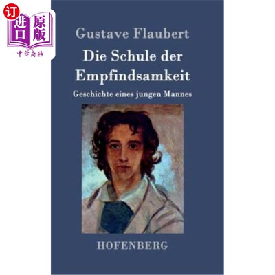海外直订德语 Die Schule der Empfindsamkeit: Geschichte eines jungen Mannes 感性流派:年轻男子的故事
