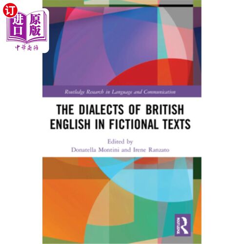 海外直订The Dialects of British English in Fictional Texts 小说文本中的英式英语方言