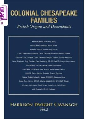 海外直订Colonial Chesapeake Families British Origins and Descendants 殖民地切萨皮克家族英国起源和后裔