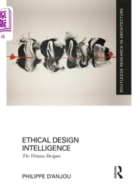 海外直订Ethical Design Intelligence: The Virtuous Designer 伦理设计智能:有道德的设计师