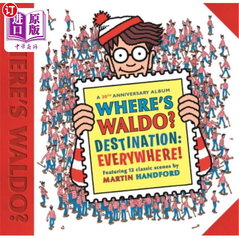 海外直订Where's Waldo? Destination: Everywhere!: 12 Classic Scenes as You've Never Seen  沃尔多在哪里？目的地：无处
