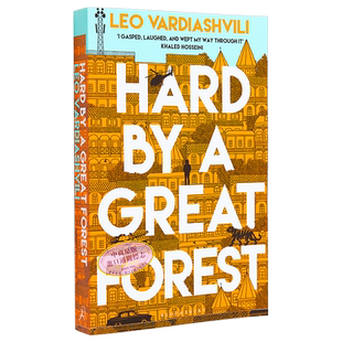 紧邻大森林 Hard by a Great Forest 英文原版 Leo Vardiashvili 现当代文学【中商原版】