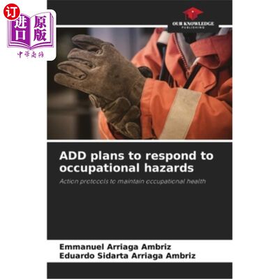 海外直订ADD plans to respond to occupational hazards ADD计划应对职业危害