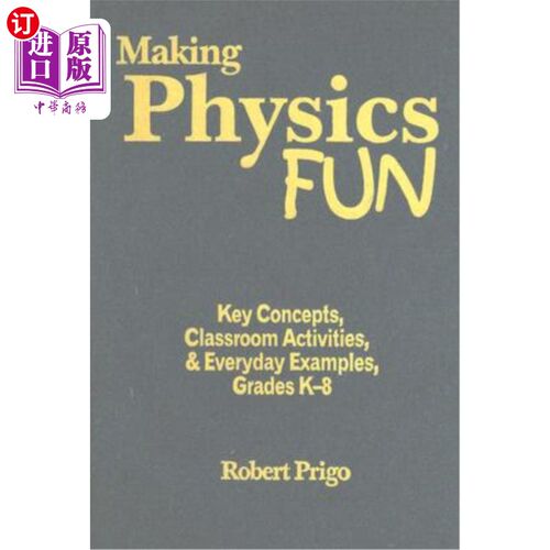海外直订Making Physics Fun: Key Concepts, Classroom Activities, & Everyday Examples, Gra 使物理有趣：关键概念、课堂