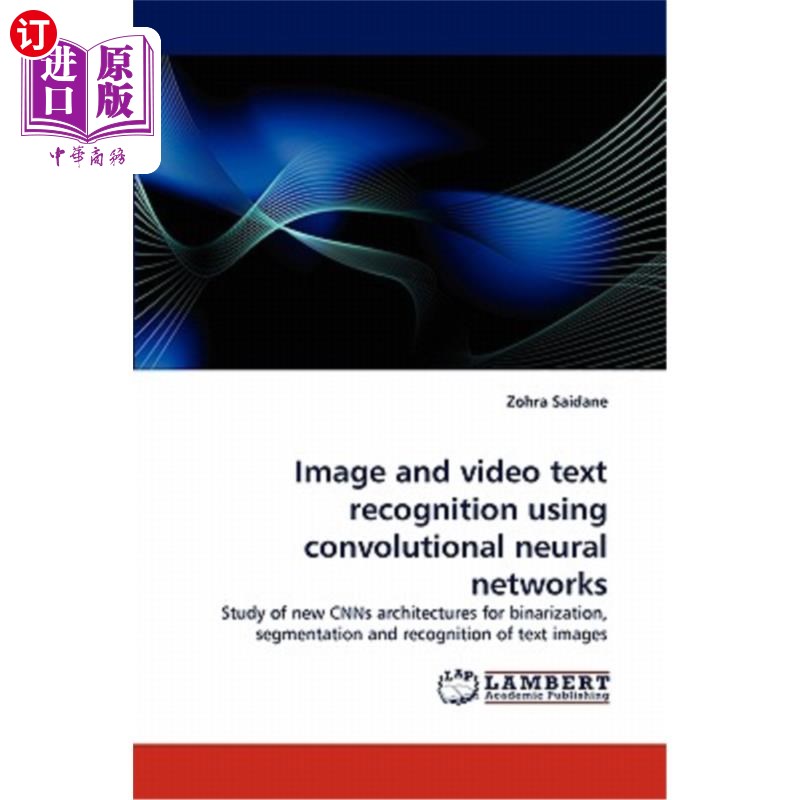 海外直订Image and video text recognition using convolutional neural networks