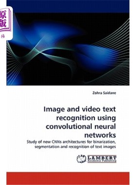 海外直订Image and video text recognition using convolutional neural networks