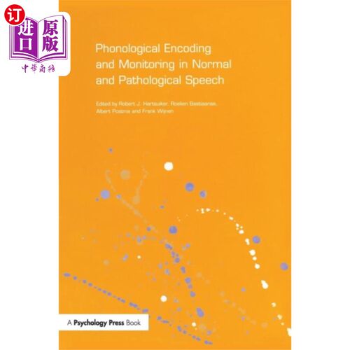 海外直订Phonological Encoding and Monitoring in Normal a... 正常与病理言语的语音编码与监测