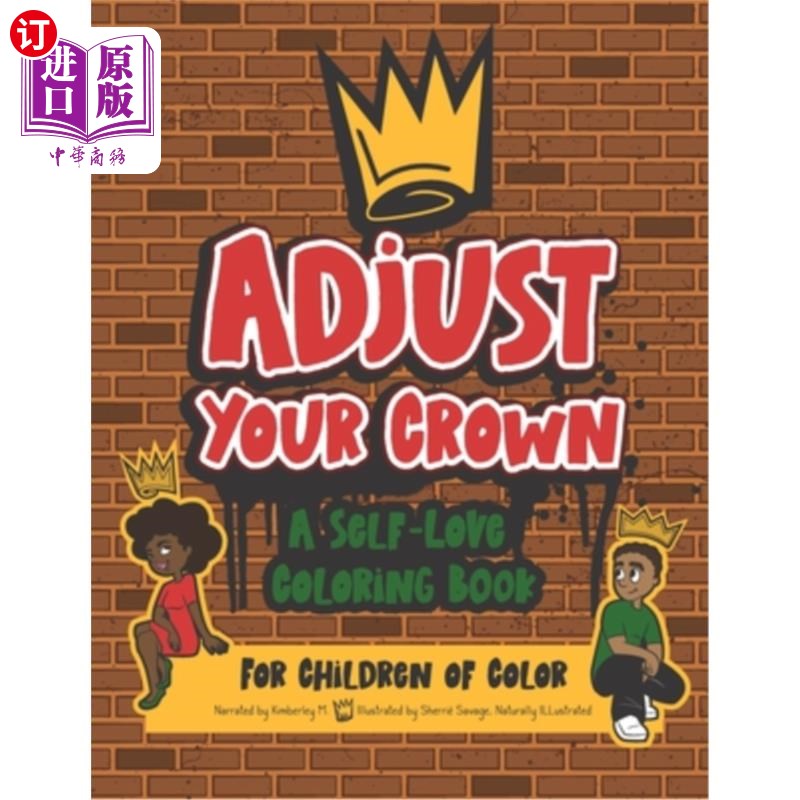 海外直订Adjust Your Crown: A Self-Love Coloring Book for Children of Color 《调整你的王冠:爱自己的彩色儿童涂色书》