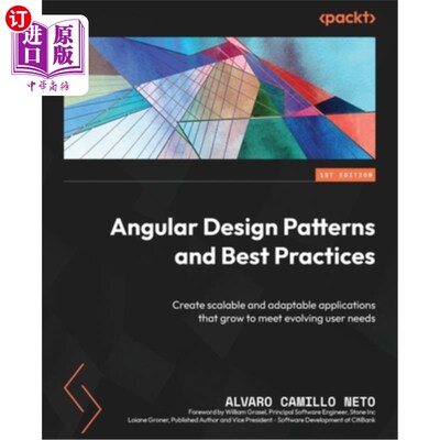 海外直订Angular Design Patterns and Best Practices: Create scalable and adaptable applic Angular设计模