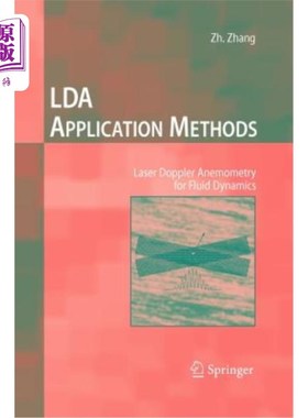 海外直订Lda Application Methods: Laser Doppler Anemometry for Fluid Dynamics 应用方法:流体动力学的激光多普勒风速测