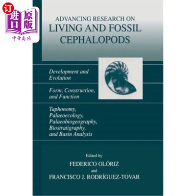 海外直订Advancing Research on Living and Fossil Cephalopods: Development and Evolution F 头足类生物与化石研究进展: