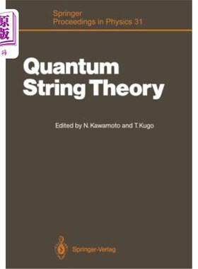海外直订Quantum String Theory: Proceedings of the Second Yukawa Memorial Symposium, Nish 量子弦理论：第二届Yukawa