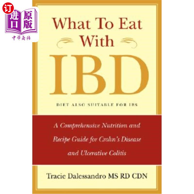 海外直订医药图书What to Eat with Ibd: A Comprehensive Nutrition and Recipe Guide for Crohn's Dis IBD吃什么：克罗恩