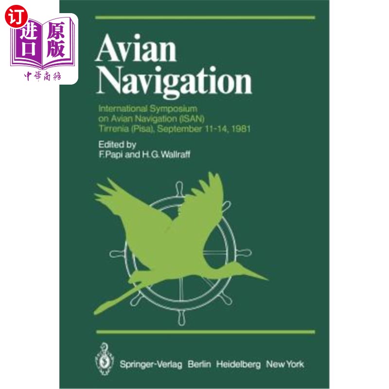 海外直订Avian Navigation: International Symposium on Avian Navigation (Isan) Held at Tir 鸟类导航：1981年9月11日