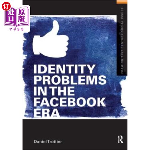 海外直订Identity Problems in the Facebook Era Facebook时代的身份问题