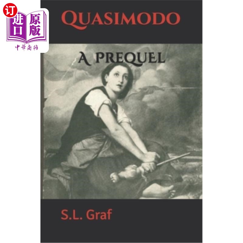 海外直订Quasimodo: A Prequel 卡西莫多：前传