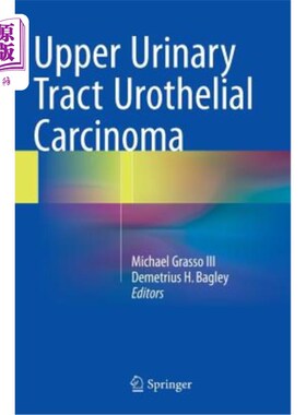 海外直订医药图书Upper Urinary Tract Urothelial Carcinoma 上尿路尿路上皮癌