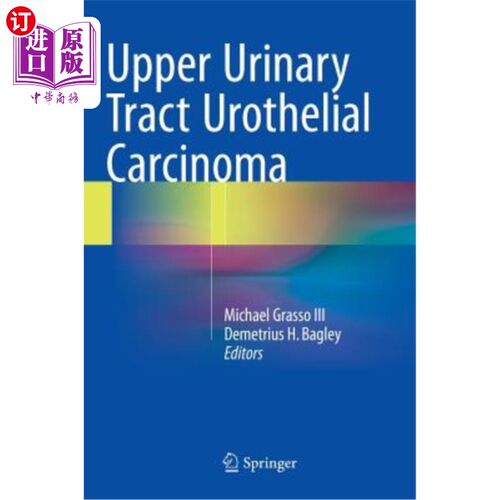 海外直订医药图书Upper Urinary Tract Urothelial Carcinoma 上尿路尿路上皮癌