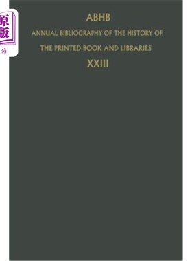 海外直订Annual Bibliography of the History of the Printed Book and Libraries: Volume 23: 印刷书籍和图书馆历史年度书