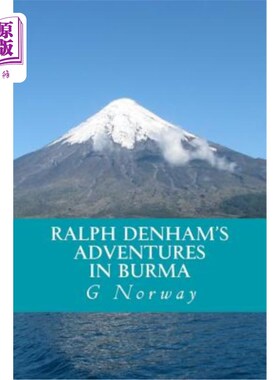 海外直订Ralph Denham's Adventures in Burma 拉尔夫·德纳姆的缅甸历险记
