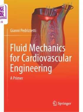 海外直订Fluid Mechanics for Cardiovascular Engineering: A Primer 心血管工程的流体力学:入门