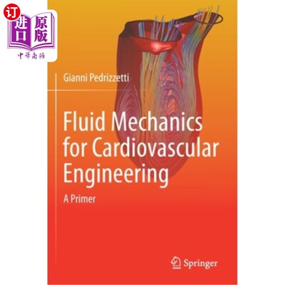 海外直订Fluid Mechanics for Cardiovascular Engineering: A Primer 心血管工程的流体力学:入门