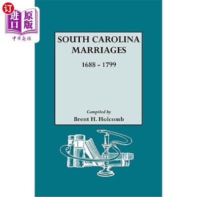 海外直订South Carolina Marriages, 1688-1799 南卡罗来纳州婚姻，1688-1799年