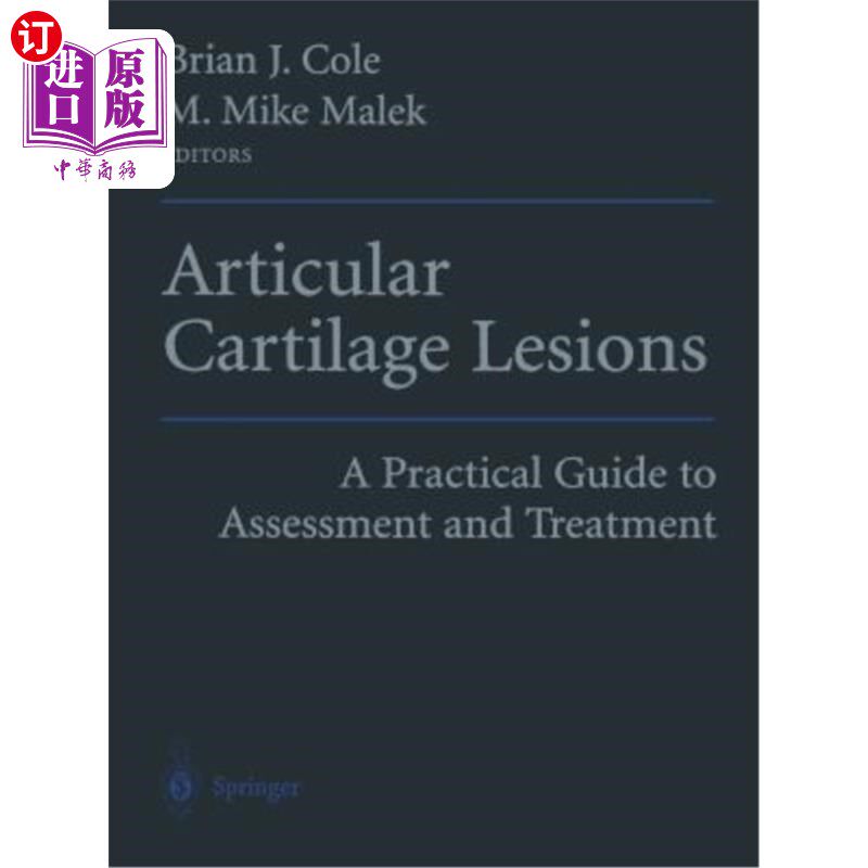 海外直订医药图书Articular Cartilage Lesions: A Practical Guide to Assessment and Treatment 关节软骨损伤:评估和治疗