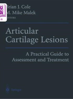 海外直订医药图书Articular Cartilage Lesions: A Practical Guide to Assessment and Treatment 关节软骨损伤：评估和治疗