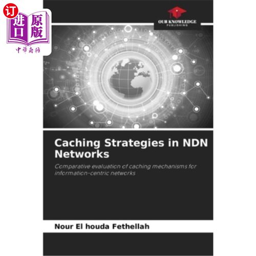 海外直订Caching Strategies in NDN Networks NDN中的缓存策略