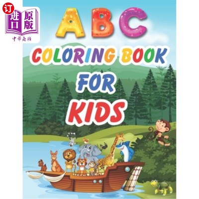 海外直订ABC Coloring Book for Kids: ANIMAL ABC COLORING BOOK FOR KIDS - Kids Activities  儿童彩色书-儿童活动书-幼儿