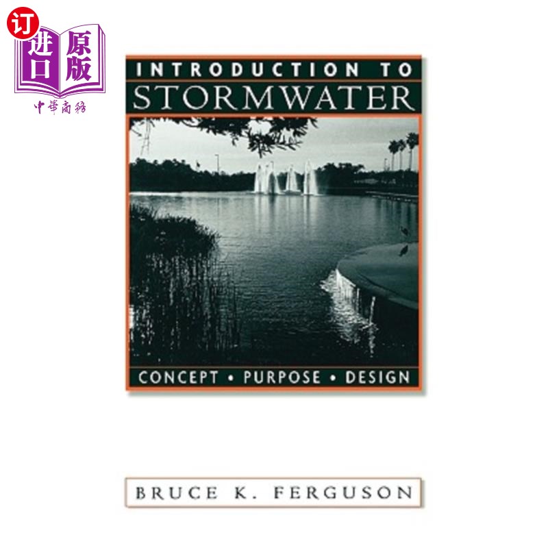 海外直订Introduction to Stormwater: Concept, Purpose, Design 雨水简介:概念、目的、设计