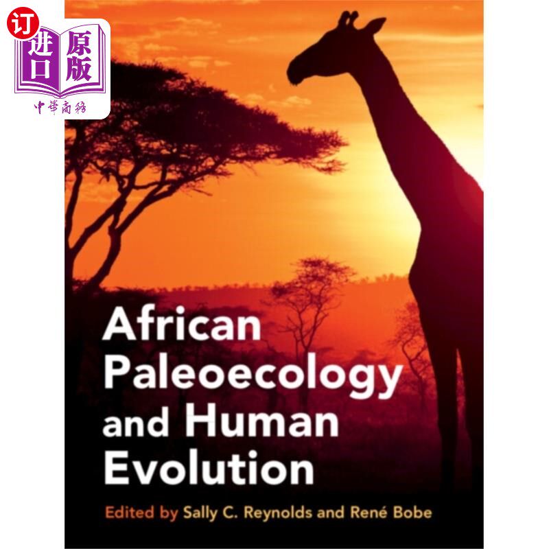 海外直订African Paleoecology and Human Evolution 非洲古生态学与人类进化
