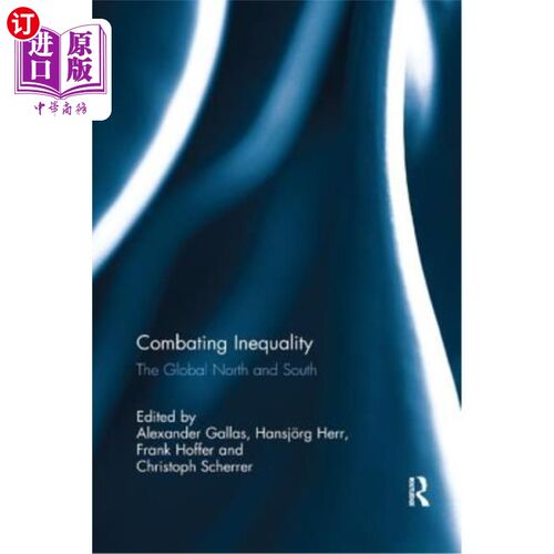 海外直订Combating Inequality: The Global North and South 打击不平等：全球南北