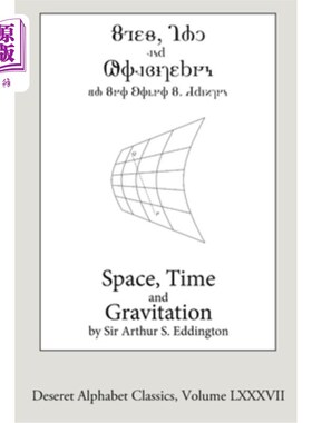 海外直订Space, Time, and Gravitation (Deseret Alphabet edition) 空间、时间和引力(Deseret Alphabet版)