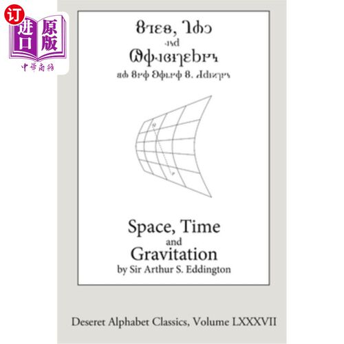 海外直订Space, Time, and Gravitation (Deseret Alphabet edition) 空间、时间和引力(Deseret Alphabet版)