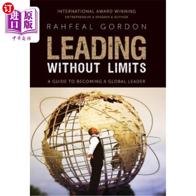 海外直订Leading Without Limits: A Guide to Becoming a Global Leader 不设限的领导:成为全球领导者的指南