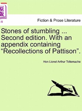海外直订Stones of Stumbling ... Second Edition. with an Appendix Containing 