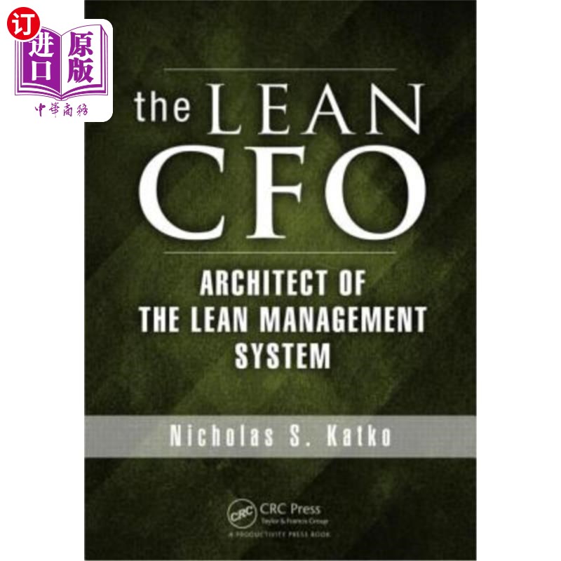 海外直订The Lean CFO: Architect of the Lean Management System 精益CFO:精益管理系统的架构师