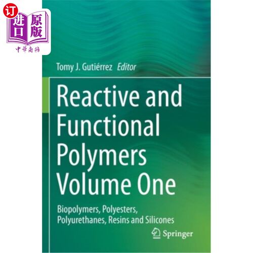 海外直订Reactive and Functional Polymers Volume One: Biopolymers, Polyesters, Polyuretha 反应和功能聚合物卷一:生物