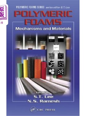 海外直订Polymeric Foams: Mechanisms and Materials 高分子泡沫:机理与材料