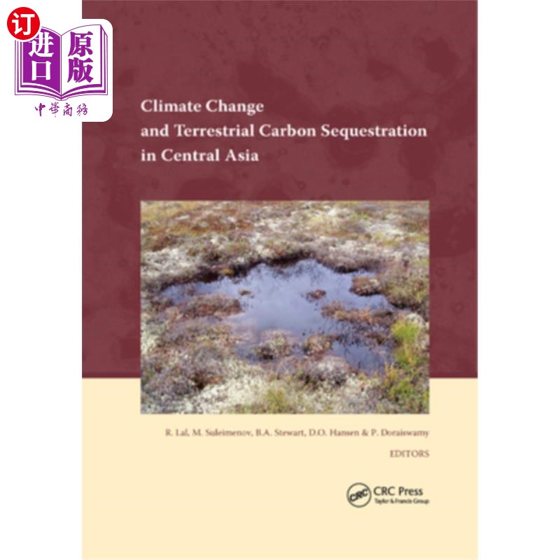 海外直订Climate Change and Terrestrial Carbon Sequestration in Central Asia 气候变化与中亚陆地碳固存