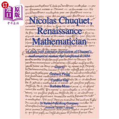 海外直订Nicolas Chuquet, Renaissance Mathematician: A Study with Extensive Translation o 文艺复兴时期数学家尼古拉斯
