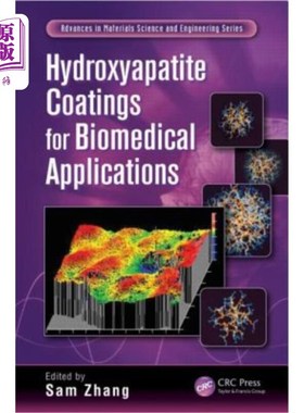 海外直订医药图书Hydroxyapatite Coatings for Biomedical Applications 生物医学应用羟基磷灰石涂料