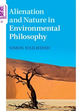海外直订Alienation and Nature in Environmental Philosophy 环境哲学中的异化与自然